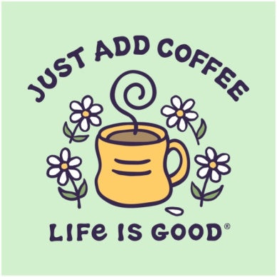 Women Short Sleeve Crusher Tee Just Add Coffee